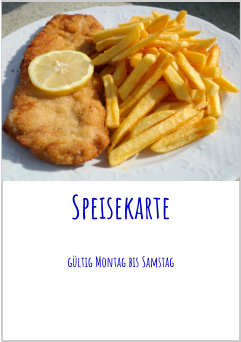 Speisekarte gültig Montag bis Samstag