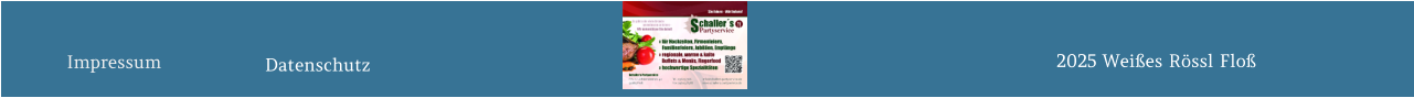 Impressum Datenschutz 2025 Weißes Rössl Floß